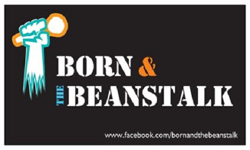 BORN and the BEaNstalk